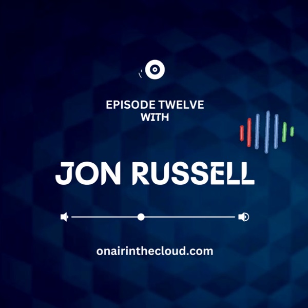Episode 12 - Jon Russell